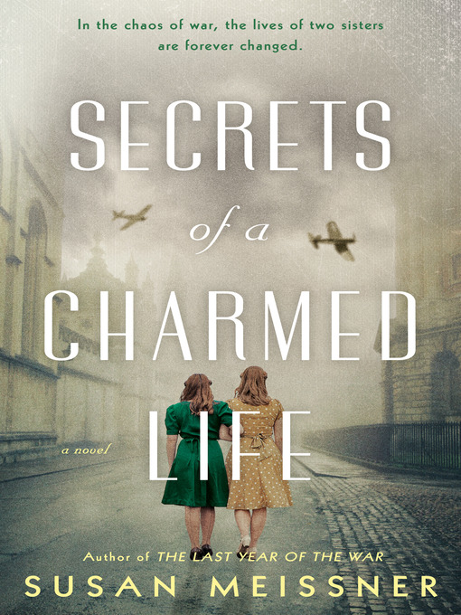 Title details for Secrets of a Charmed Life by Susan Meissner - Wait list